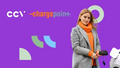 CCV and ChargePoint logo next to woman charging her EV