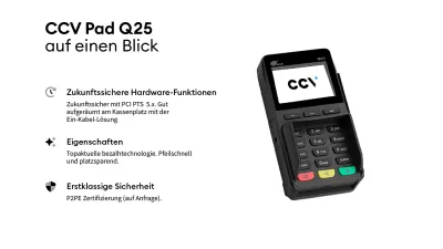 CCV Pad Q25 auf einen Blick